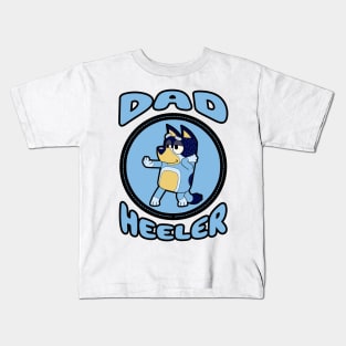 Dad Heeler Kids T-Shirt